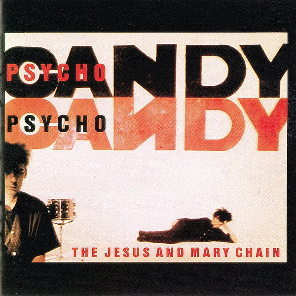 JESUS & MARY CHAIN - PSYCHO CANDY - CD