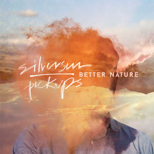 SILVERSUN PICKUPS - BETTER NATURE : 2LP SET WITH ETCHING - LP