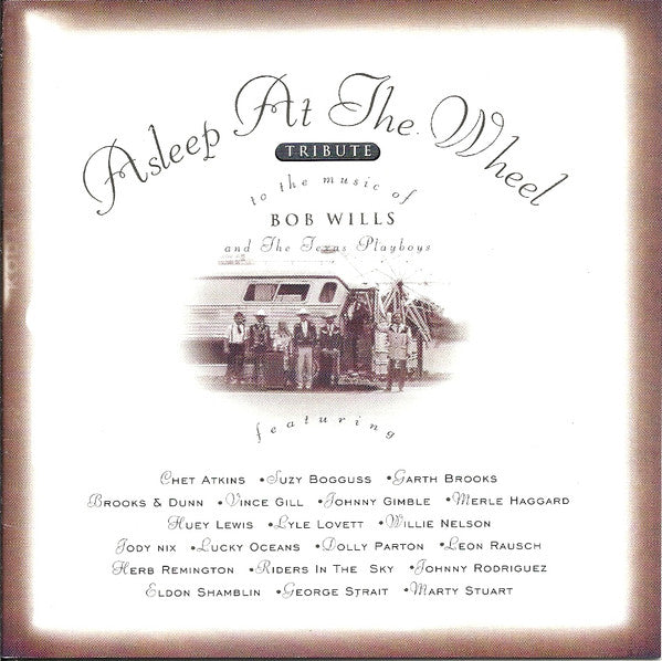 WILLIS, BOB / VARIOUS - ASLEEP AT THE WHEEL TRIBUTE TO... - CD