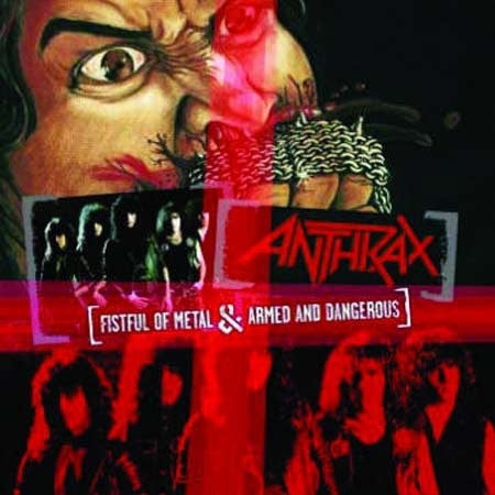 ANTHRAX - FISTFUL OF METAL / ARMED AND DANGEROUS - CD – Red Eye