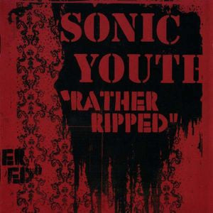 SONIC YOUTH - RATHER RIPPED - CD
