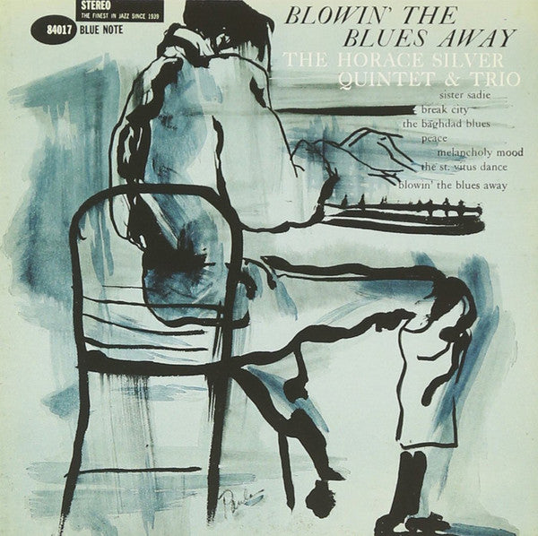 SILVER, HORACE / QUINTET & TRIO - BLOWIN' THE BLUES AWAY : HQ BLUE NOTE - LP