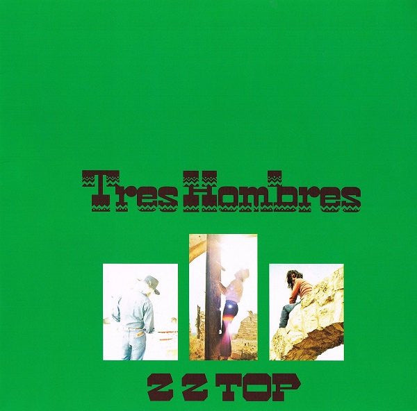 ZZ TOP - TRES HOMBRES : 180-GRAM AUDIOPHILE - LP