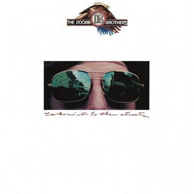 DOOBIE BROTHERS - TAKIN' IT TO THE STREETS (2013 REPRESS) - LP