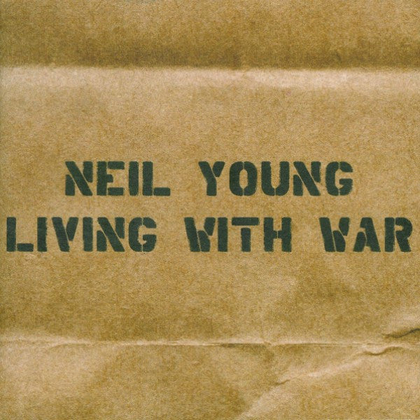 YOUNG, NEIL - LIVING WITH WAR - CD
