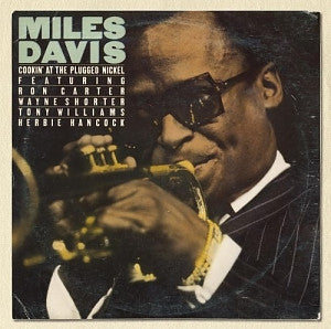 DAVIS, MILES - COOKIN' AT THE PLUGGED NICKEL - CD