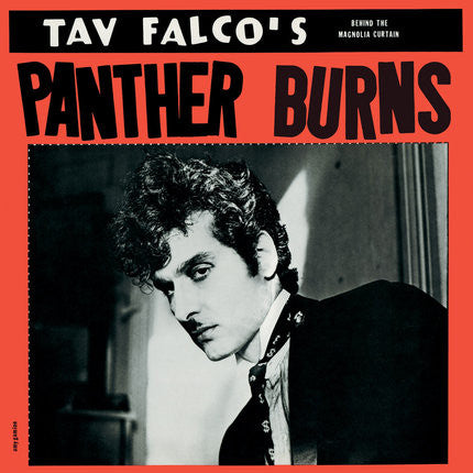 FALCO, TAV / PANTHER BURNS - BEHIND THE MAGNOLIA CURTAIN/BLOW YOUR TO - LP