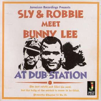 SLY & ROBBIE - MEET BUNNY LEE AT DUB STATION - LP