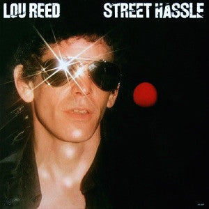 REED, LOU - STREET HASSLE : LOU REED REMASTER - LP