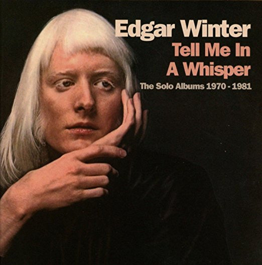 WINTER, EDGAR - TELL ME IN A WHISPER : 4CD SET - CD
