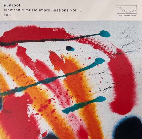 SUNROOF - ELECTRONIC MUSIC IMPROVISATIONS : THREE - LP