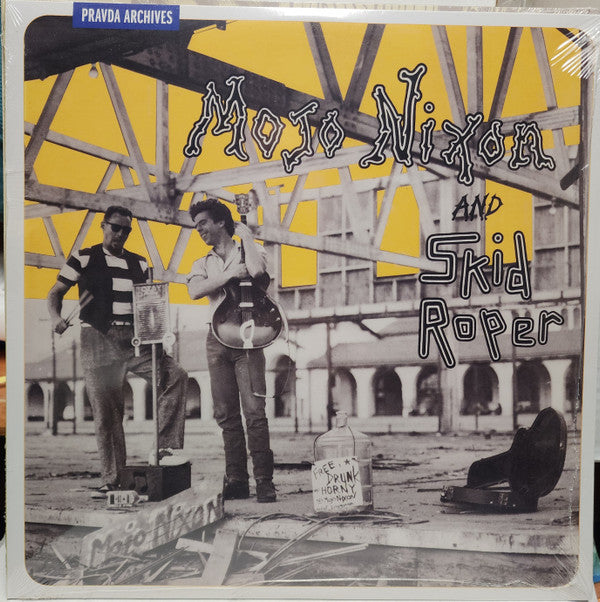 NIXON, MOJO / SKID ROPER - MOJO NIXON & SKID ROPER: 2026 REISSUE - LP