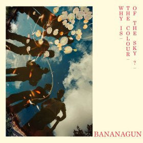 BANANAGUN - WHY IS THE COLOUR OF THE SKY? - CD