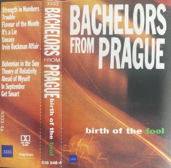 BACHELORS FROM PRAGUE - BIRTH OF THE FOOL (CASSETTE) - CS