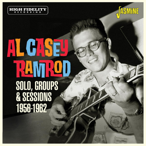 CASEY, AL - RAMROD: SOLO, GROUPS & SESSIONS 1956-62 - CD