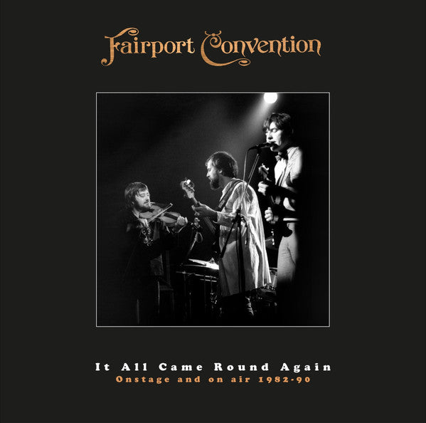 FAIRPORT CONVENTION - IT ALL CAME ROUND AGAIN : 11CD + DVD - CD