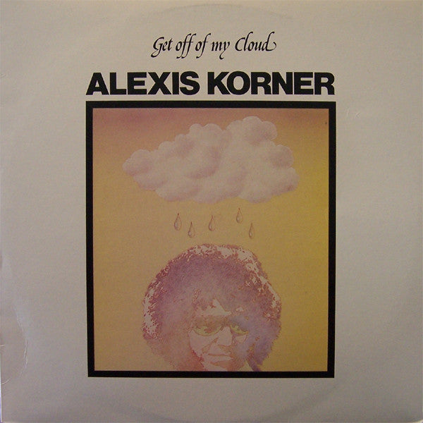 KORNER, ALEXIS - GET OFF OF MY CLOUD (AUST.PRESS/TOADSTOO - LP
