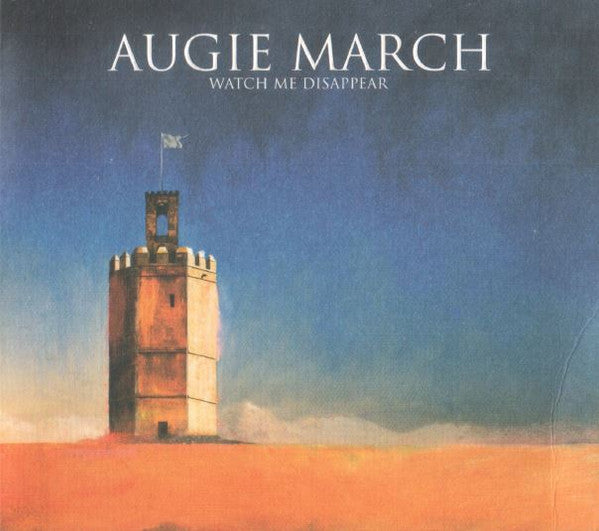 AUGIE MARCH - WATCH ME DISAPPEAR - CD