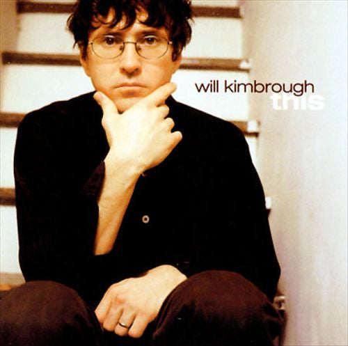 KIMBROUGH, WILL - THIS - CD