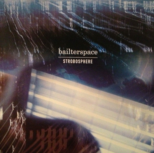 BAILTERSPACE - STROBOSPHERE - LP