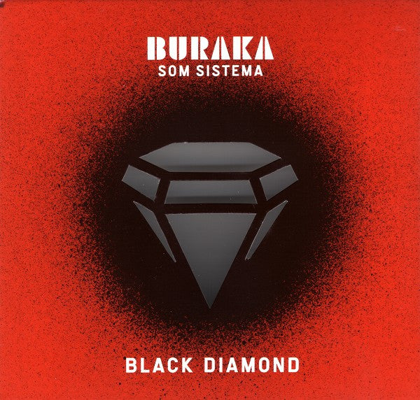 BURAKA SOM SISTEMA - BLACK DIAMOND - CD