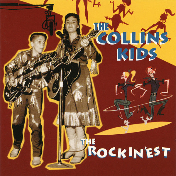 COLLINS KIDS - ROCKIN'EST - CD
