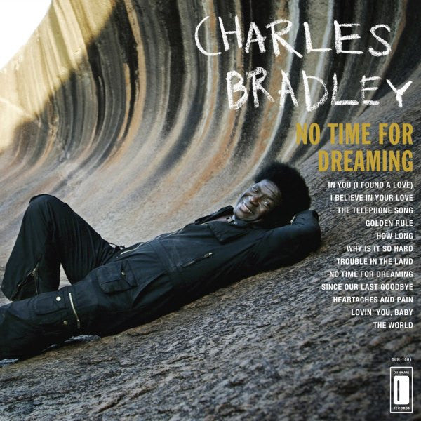 BRADLEY, CHARLES - NO TIME FOR DREAMING - LP