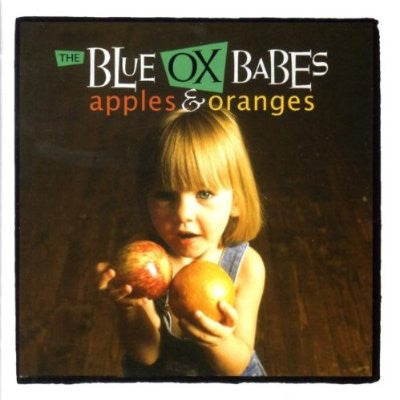 BLUE OX BABES - APPLES & ORANGES + 9 - CD