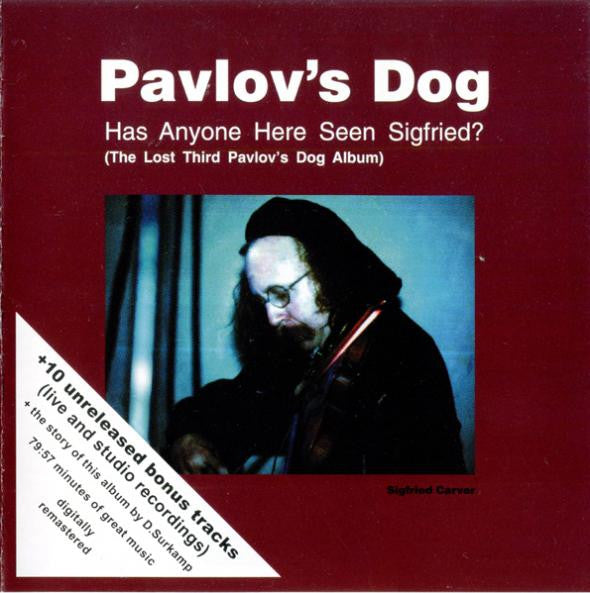 PAVLOV'S DOG - HAS ANYONE HERE SEEN SIGFIED (3RD) + 10 - CD
