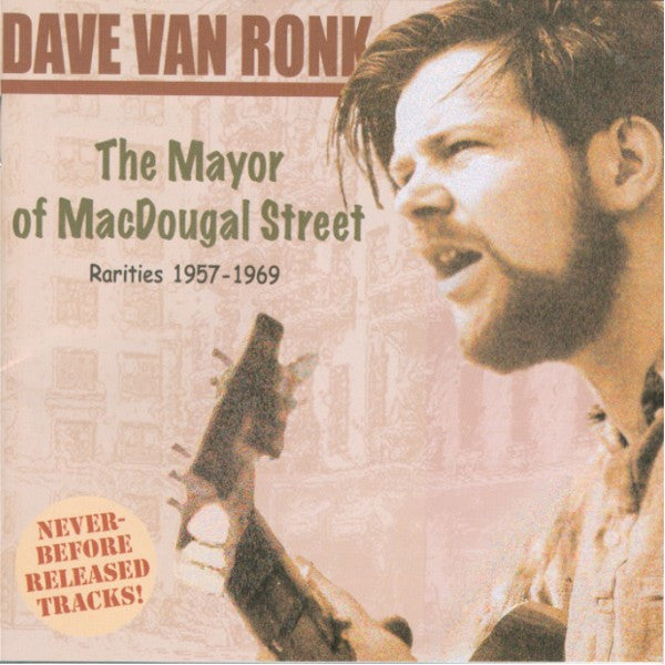VAN RONK, DAVE - MAYOR OF MACDOUGAL STREET : RARITIES - CD