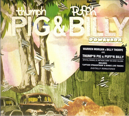 THUMP'N PIG & PUFF'N BILLY - DOWNUNDA + 5 : REMASTERED - CD