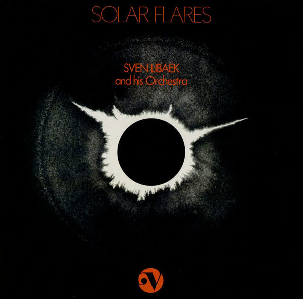 LIBAEK, SVEN - SOLAR FLARES - LP