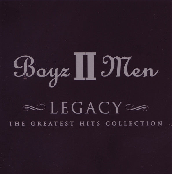 BOYZ II MEN - LEGACY: GREATEST HITS COLLECTION - CD