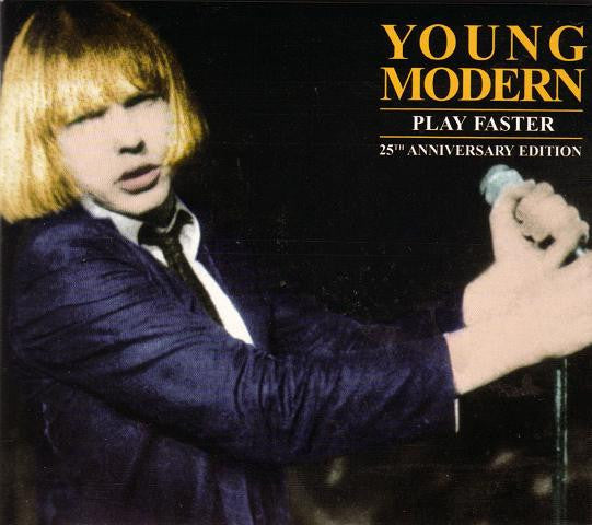 YOUNG MODERN - PLAY FASTER : 25TH ANNIVERSARY EDITION - CD
