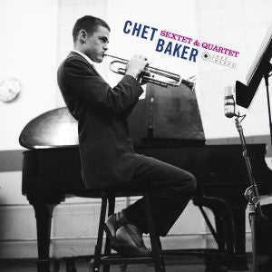 BAKER, CHET - SEXTET & QUARTET + I : 180 GRAM VINYL - LP