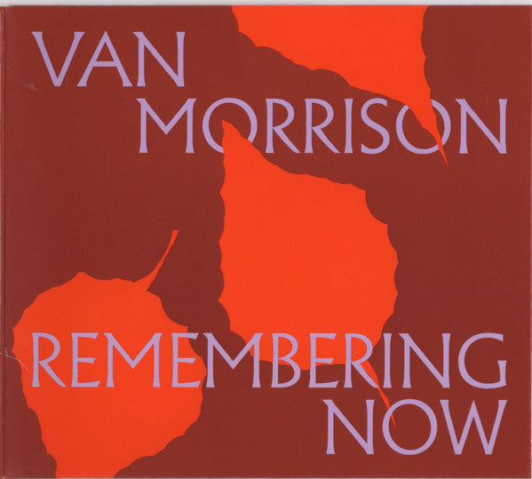 MORRISON, VAN - REMEMBERING NOW - CD