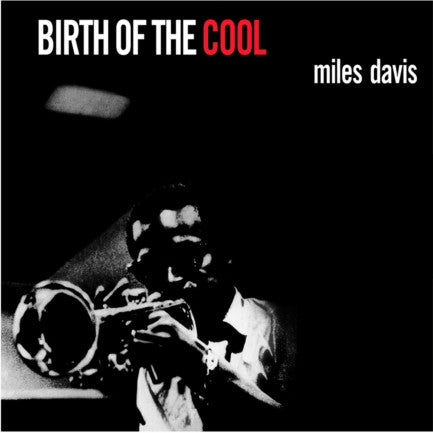 DAVIS, MILES - BIRTH OF THE COOL : 180 GRAM BLUE VINYL - LP