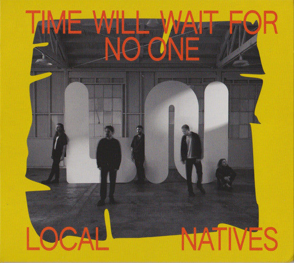 LOCAL NATIVES - TIME WILL WAIT FOR NO ONE - CD