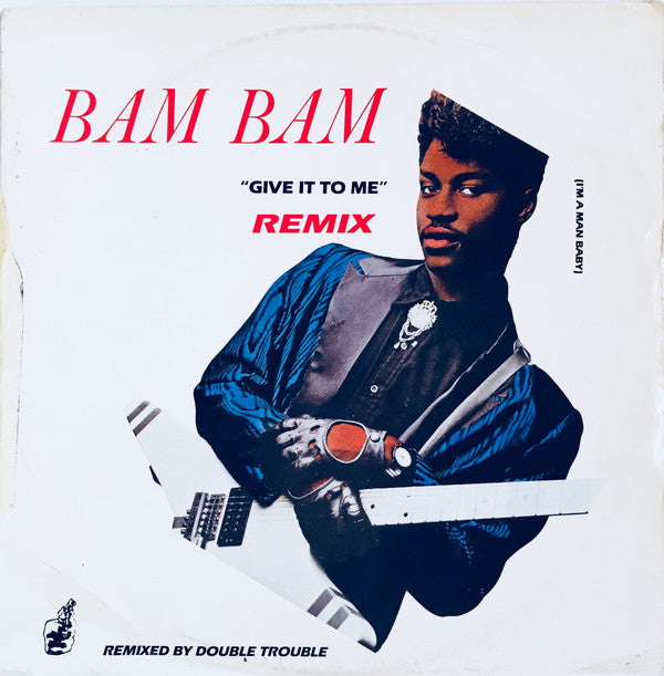 BAM BAM - GIVE IT TO ME (UK 12") - 12