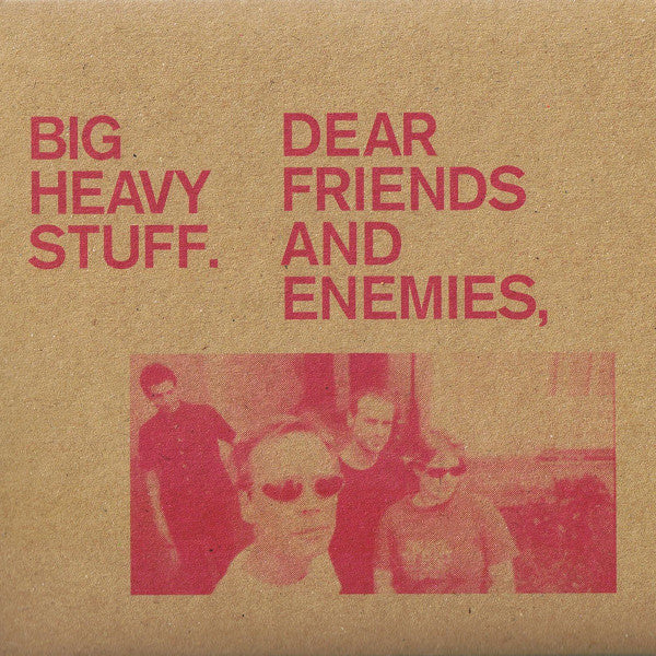 BIG HEAVY STUFF - DEAR FRIENDS & ENEMIES: 2CD SET - CD