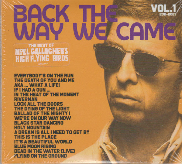 GALLAGHER, NOEL / HIGH FLYING BIRDS - BACK THE WAY WE CAME : VOLUME ONE (2CD) - CD