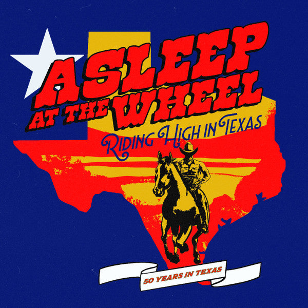 ASLEEP AT THE WHEEL - RIDING HIGH IN TEXAS - CD