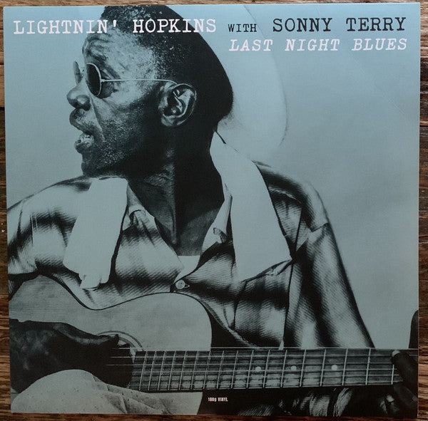 LIGHTNIN' HOPKINS & SONNY TERRY - LAST NIGHT BLUES: 180 GRAM - LP