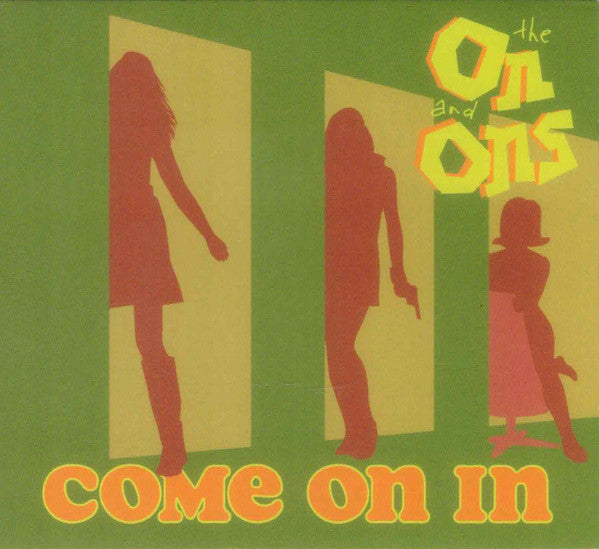 ON & ONS - COME ON IN - CD