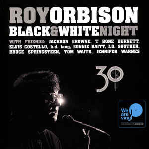 ORBISON, ROY - BLACK & WHITE NIGHT 30 : 2LP EXPANDED - LP