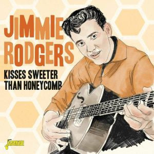 RODGERS, JIMMIE - KISSES SWEETER THAN HONEYCOMB - CD