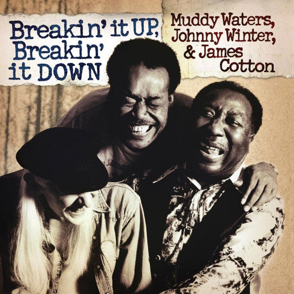 WATERS, MUDDY / JOHNNY WINTER / JAMES CO - BREAKIN' IT UP BREAKIN' IT DOWN : 2LP GO - LP