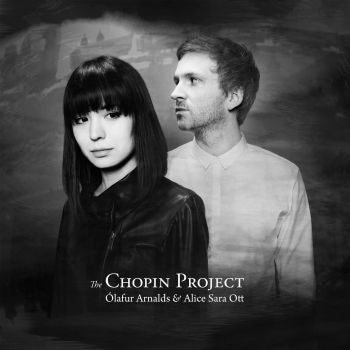 ARNALDS, OLAFUR / ALICE SARA OTT - CHOPIN PROJECT - LP