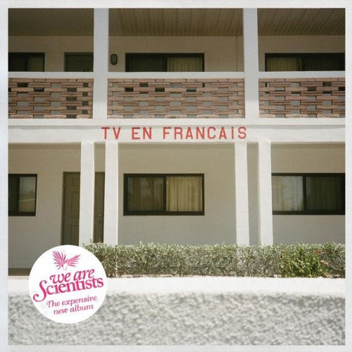 WE ARE SCIENTISTS - TV EN FRANCAIS (AUTOGRAPHED 1ST PINK) - LP
