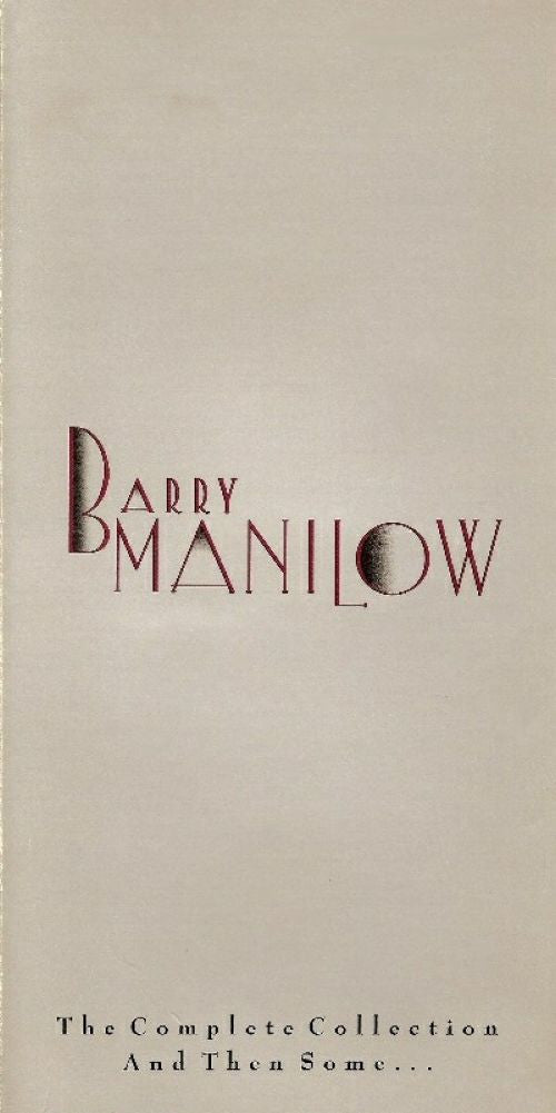 MANILOW, BARRY - THE COMPLETE COLLECTION AND THEN SOME - CD